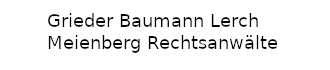 Grieder Baumann Lerch Meienberg Rechtsanwälte